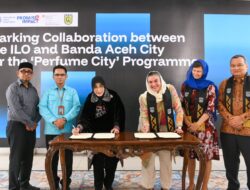 Banda Aceh dan ILO Berkolaborasi Perkuat Program “Kota Parfum”